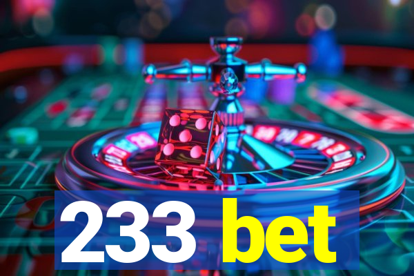 233 bet